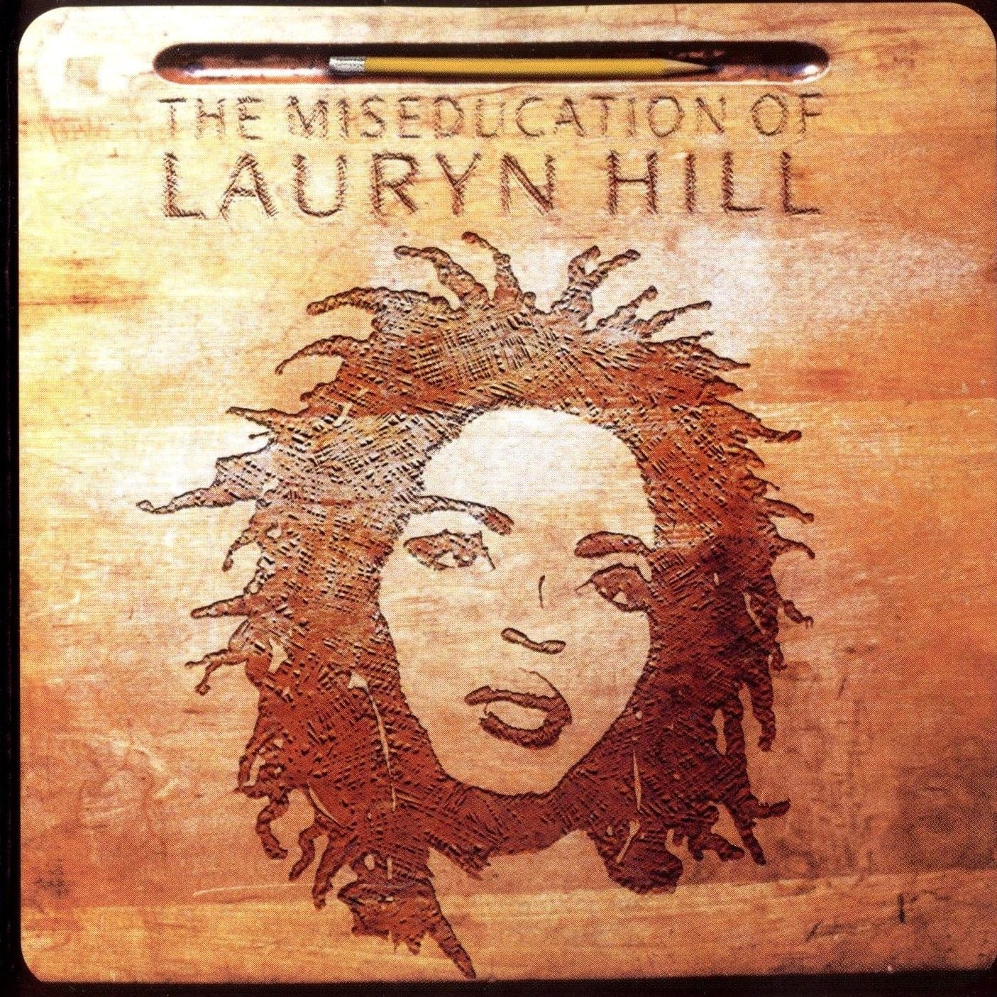 MISEDUCATION OF LAURYN HILL